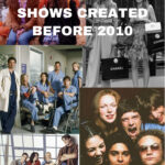 SHOWS CREATED BEFORE 2010